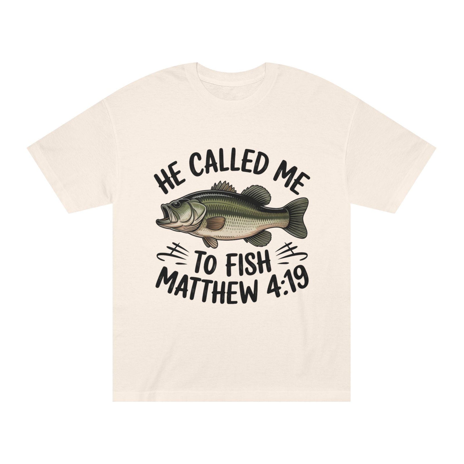 He Called Me to Fish Christian T Shirt Faith