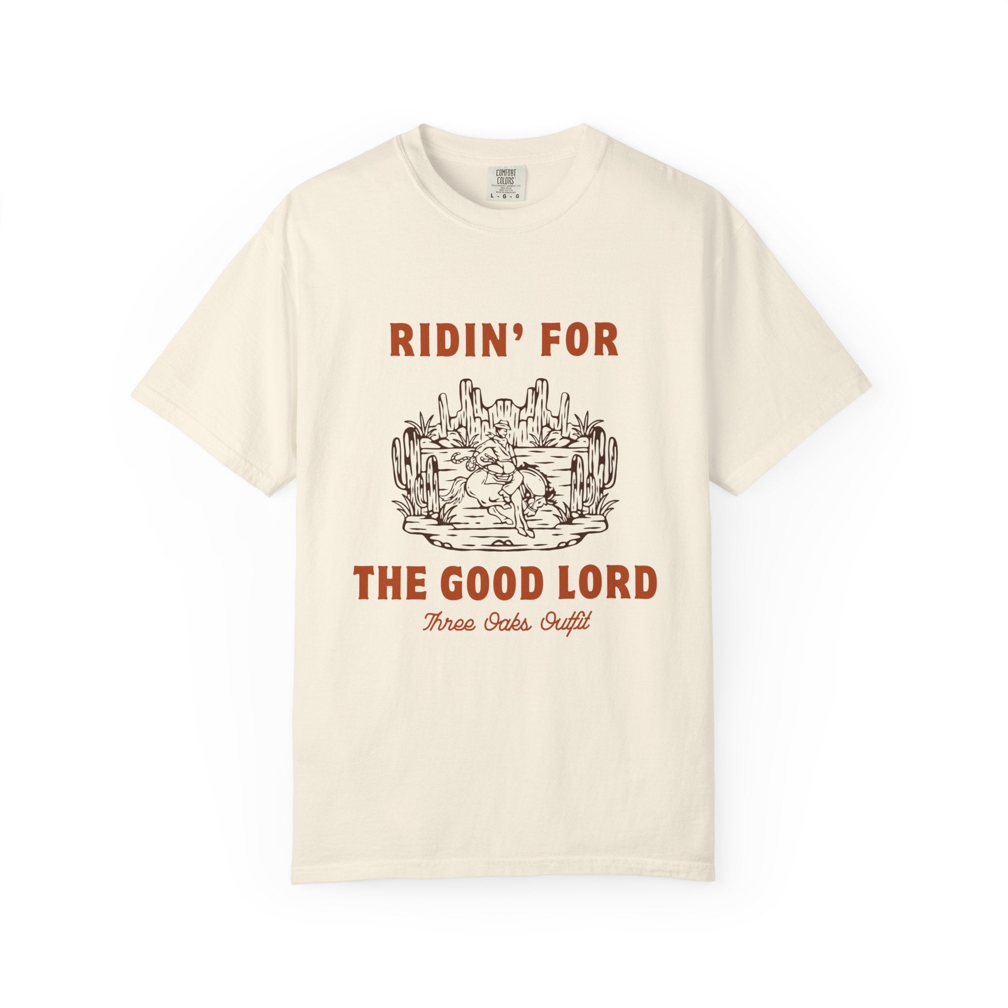 Ridin' for the Good Lord T-shirt | Western Desert Illustration
