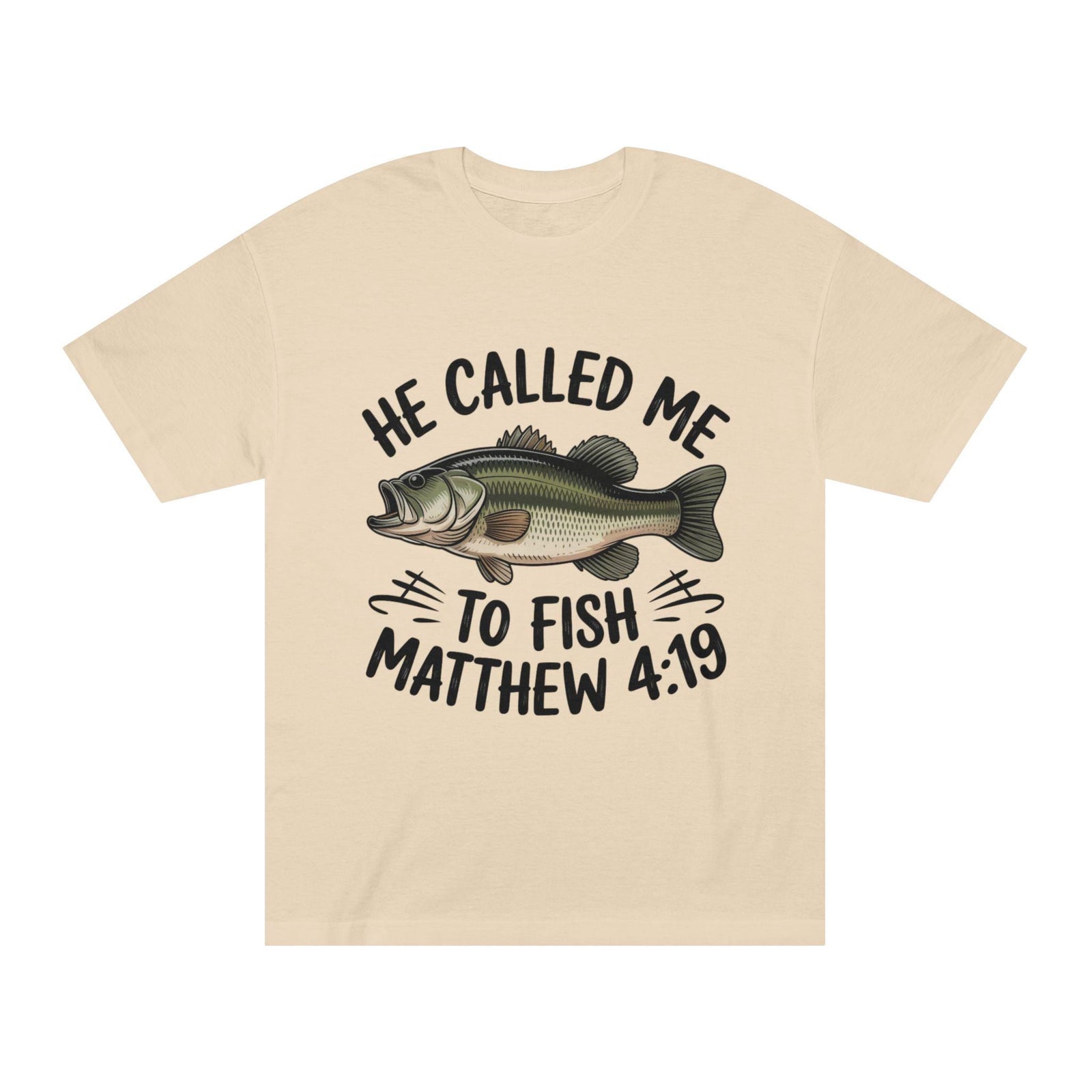 He Called Me to Fish Christian T Shirt Faith