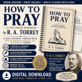How to Pray Workbook, R. A. Torrey 7-Day Bible Study (Digital Download)